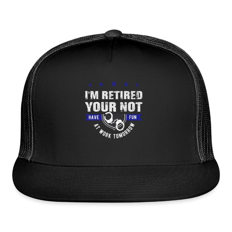 Retired Police, Retired Police Police Officer, | Sportswear | Trucker Hat | Retired Police Officer, Retired Police, Retirement, Officer, Police, Retired 