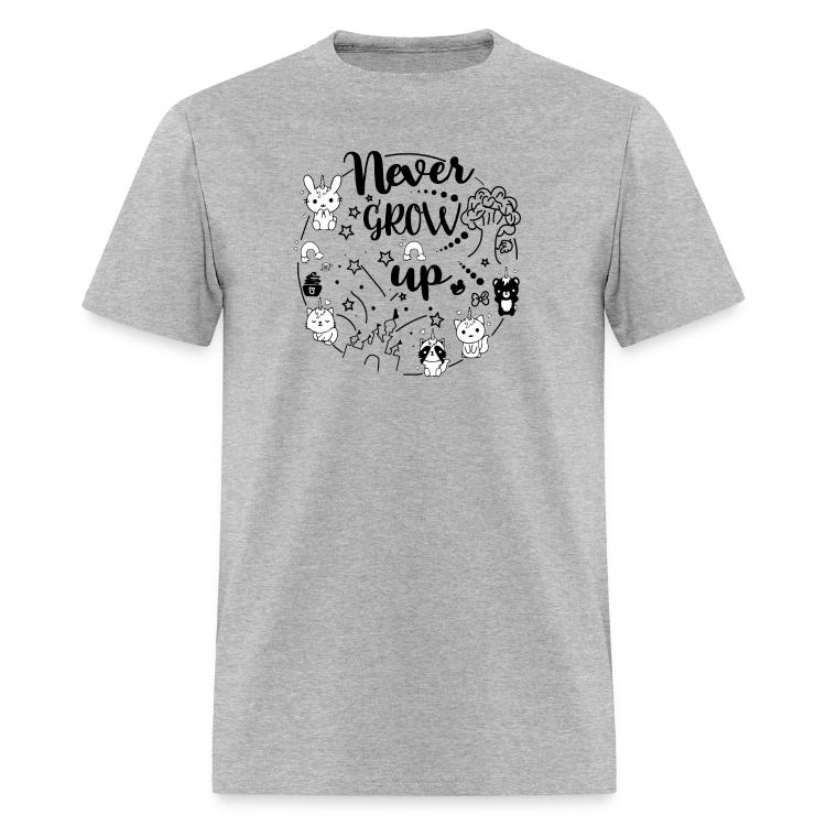 Never Grow Up | T-Shirts | Men's T-Shirt | Never Grow Up, Grow Up, Up, Never, Grow 