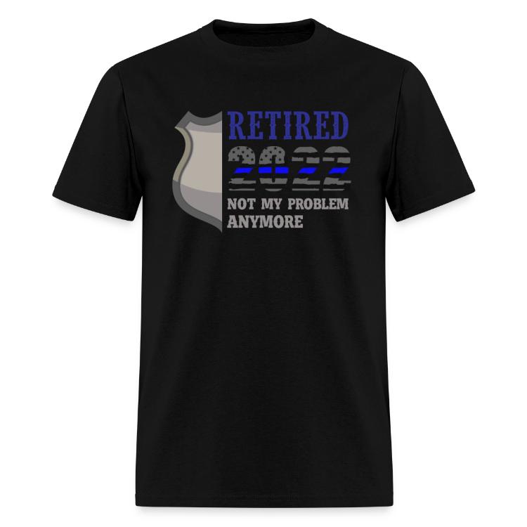 Retired Police, Retired Police Retired Police | T-Shirts | Men's T-Shirt | Retired Police Officer, Police Retirement, Retired, Officer, Police, Retirement, Police Retired 