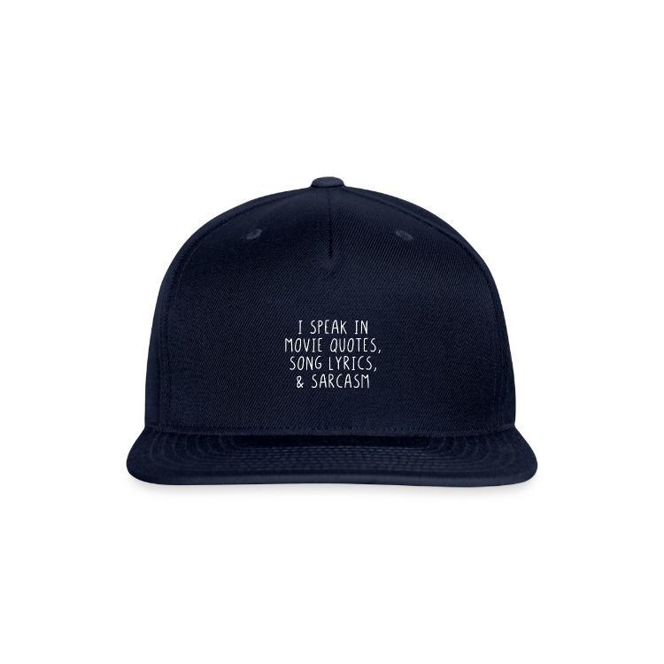 I Speak In Movie Quotes, Song Lyrics & Sarcasm | Sportswear | Snapback Baseball Cap | Lyrics Song, Lyrics, Song 